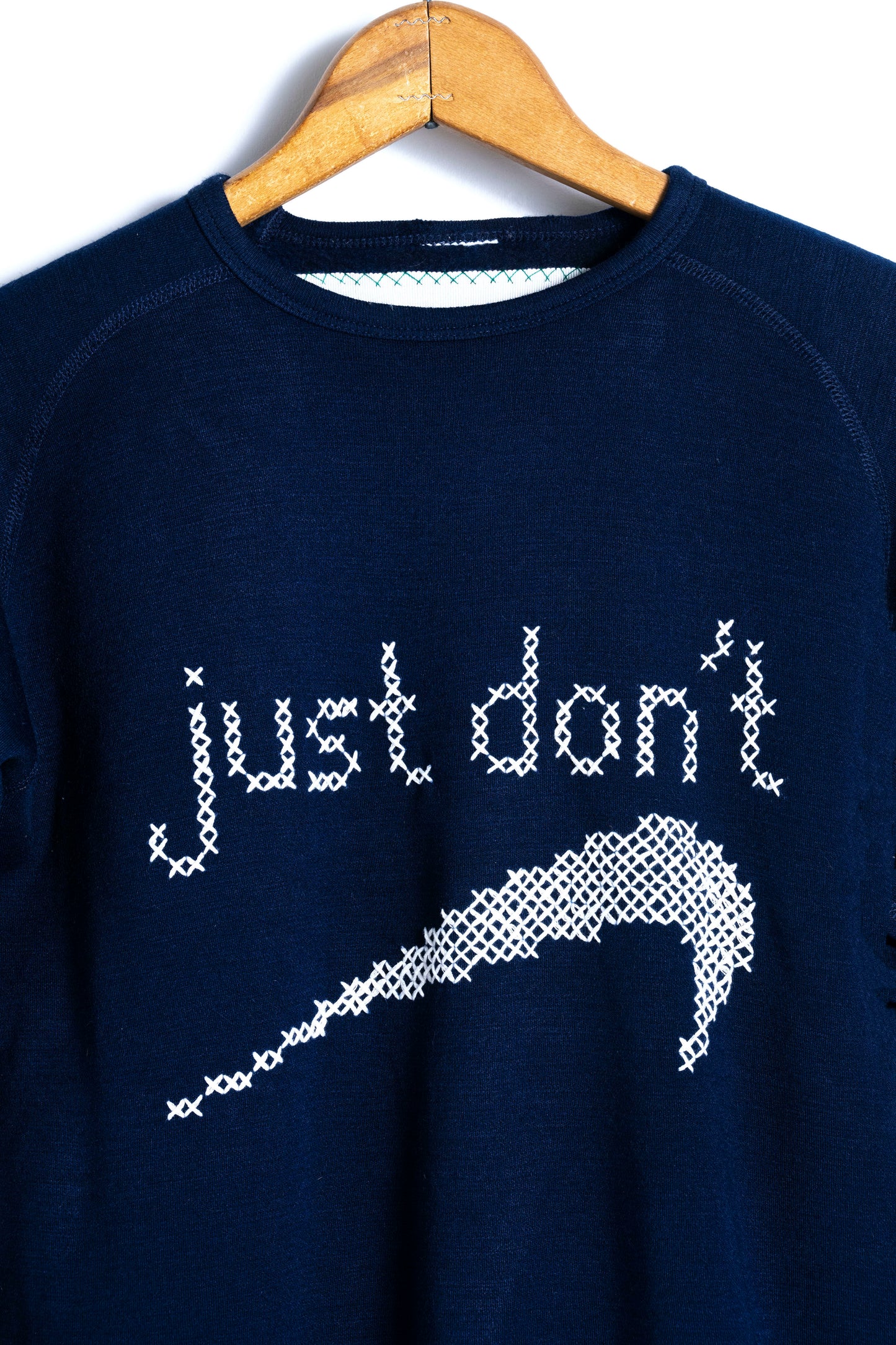 "Just Don't" Sweatshirt - Solid/White